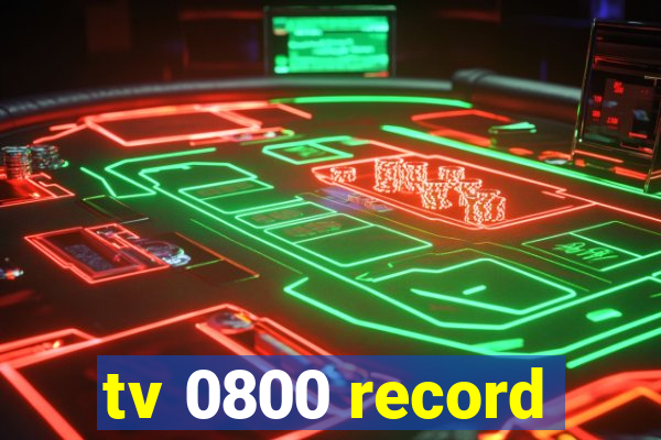 tv 0800 record